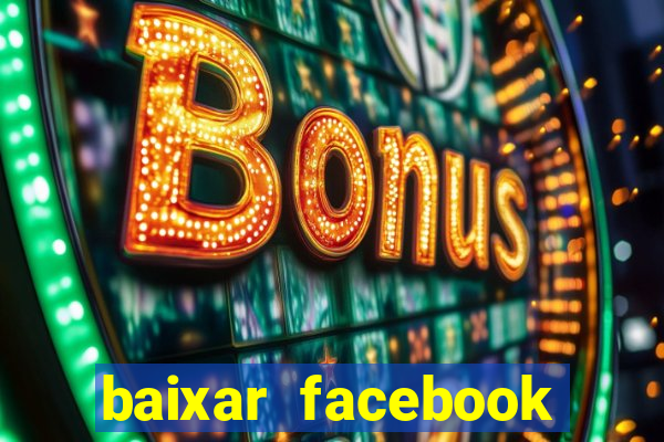 baixar facebook lite baixaki